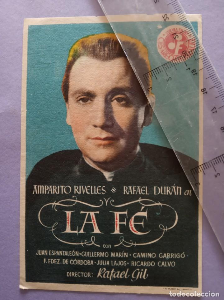 Folhetos de m&atilde;o de filmes antigos de cinema: folleto de mano - la fe - amparito rivelles y rafael duran - salon romea - castellon - a&ntilde;o 1948