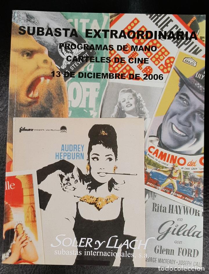 Cine: CATALOGO PROGRAMAS DE MANO SUBASTA EXTRAORDINARIA SOLER Y LLACH 2006 ORIGINAL - Foto 1