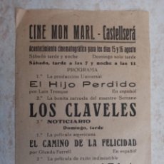 Cine: LOS CLAVELES-MARIANELA-EL CAMINO DE LA FELICIDAD.EL HIJO PERDIDO. -CINE MONMARI- CASTELLSERA 1942. Lote 251308450