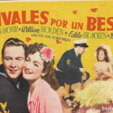 Cine: PROGRAMA DE CINE - RIVALES POR UN BESO - DOROTHY LAMOUR, WILLIAM HOLDEN - CINE GOYA (MÁLAGA) - 1942.