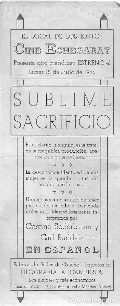 Cine: PN - PROGRAMA DE CINE - SUBLIME SACRIFICIO - CRISTINA SODERBAUM - CINE ECHEGARAY (M&aacute;laga) - 1946. - Foto 2