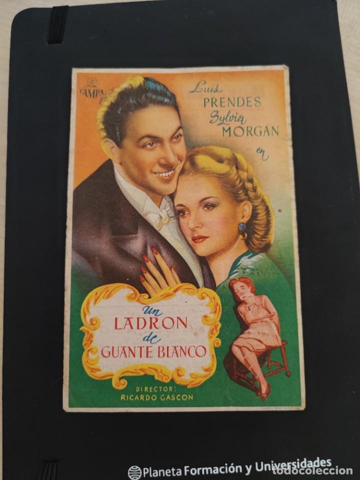 Cine: folleto de mano UN LADRON DE GUANTE BLANCO , Luis Prendes , 1947
