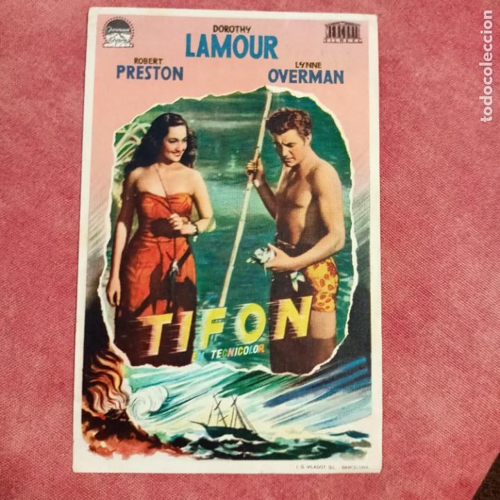  Flyers Publicitaires de films Anciens: P2 PROGRAMA DE MANO PELICULA TIFON DOROTHY LAMOUR ROBERT PRESTON LYNNE OVERMAN, VILADOT PARAMOUNT