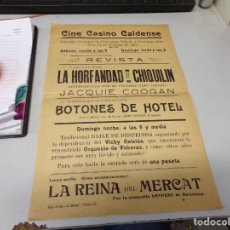 Cine: PROGRAMA FOLLETO DE MANO DE 1927 CINE CASINO CALDENSE CALDAS DE MALAVELLA LA HORFANDAD DE CHIQUILIN. Lote 283645378