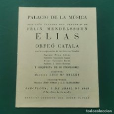 Cine: FOLLETO DE MANO FÉLIX MENDELSSOHN ELIAS ORFEÓ CATALÀ. LLUIS MILLET. PALACIO DE LA MÚSICA. 1949 / 163