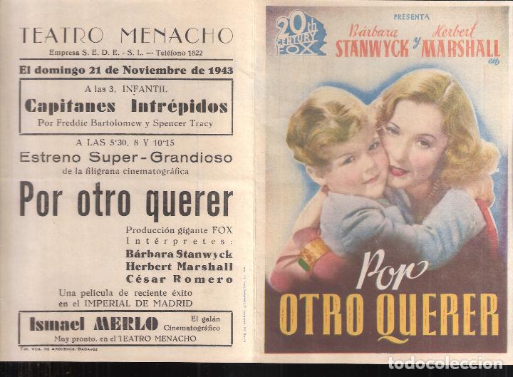 Folhetos de m&atilde;o de filmes antigos de cinema: Por otro querer. 1943. Teatro Menacho. Badajoz. Publicidad Capitanes intr&eacute;pidos.