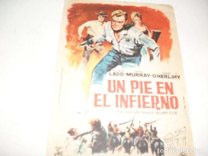 Cine: programa de mano sencillo,sin texto publicitario .titulo: UN PIE EN EL INFIERNO.