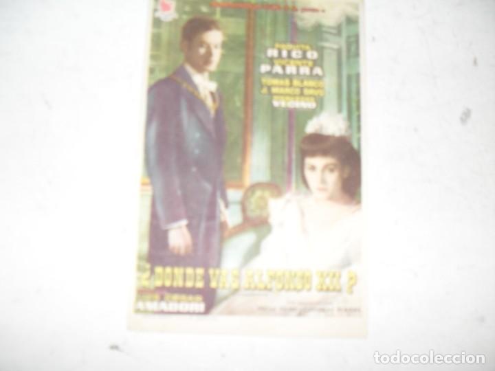 Flyers Publicitaires de films Anciens: programa de mano sencillo,sin texto publicitario.titulo: DONDE VAS,ALFONSO XII??? (VICENTE PARRA).