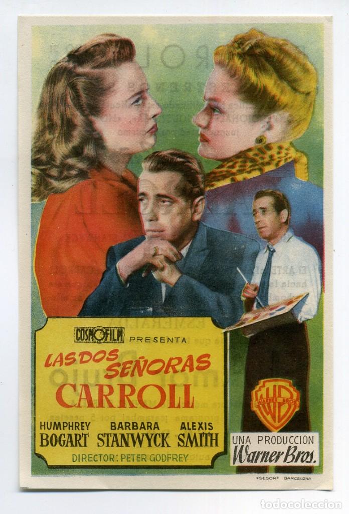 Cine: LAS DOS SE&Ntilde;ORAS CARROLL, con Humphrey Bogart. C/I.