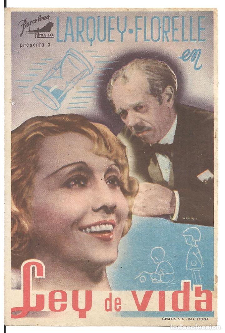 Folhetos de m&atilde;o de filmes antigos de cinema: PTCC 141 LEY DE VIDA PROGRAMA SENCILLO BARCELONA FILMS LARQUEY FLORELLE