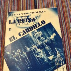 Cine: LA REINA Y EL CAUDILLO. DOBLE. AÑO 1936 ROTURA EN LA PARTE SUPERIOR. VER FOTOS. SORIANO FILMS.