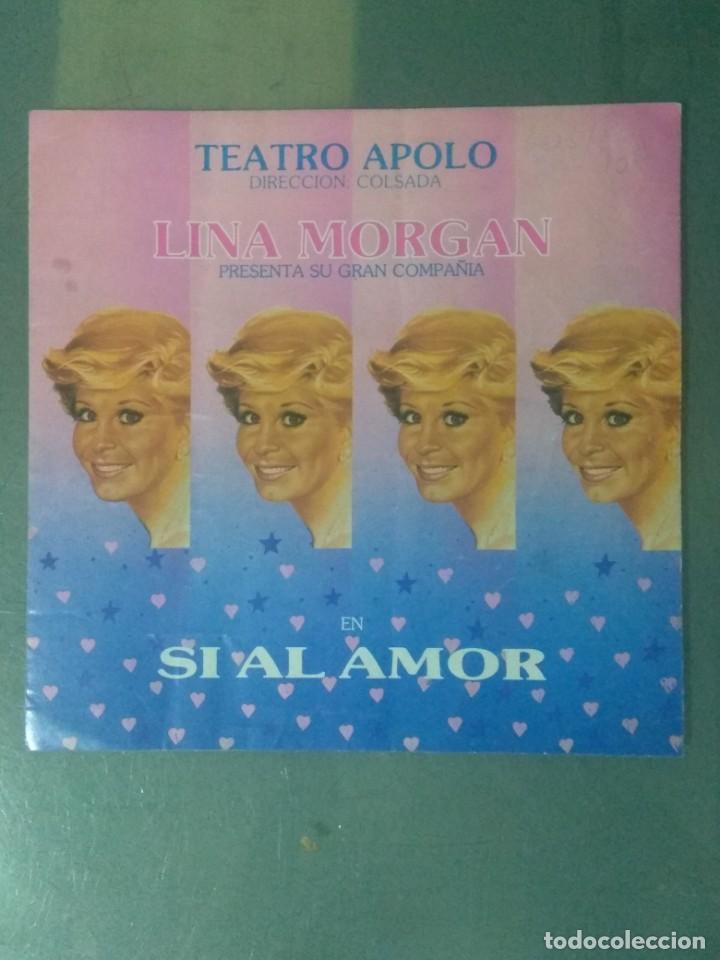 Cine: PROGRAMA TEATRO APOLO SI AL AMOR. COMPA&Ntilde;&Iacute;A LINA MORGAN. - Foto 1