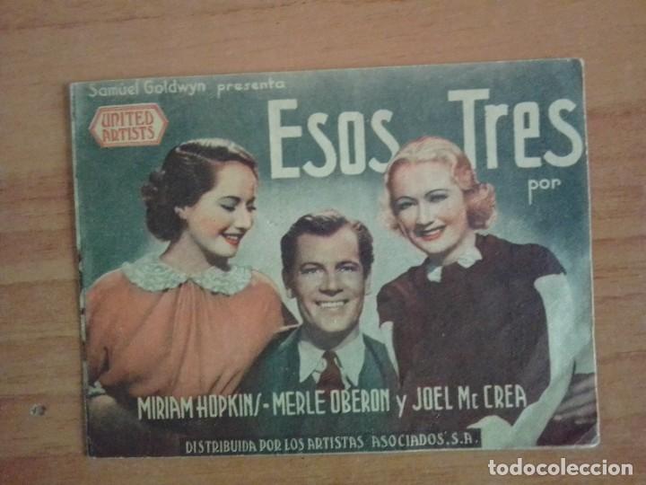 Cine: N&ordm;2-- PROGRAMA DE CINE DE LA PELICULA - ESOS TRES (c/t) - Foto 1