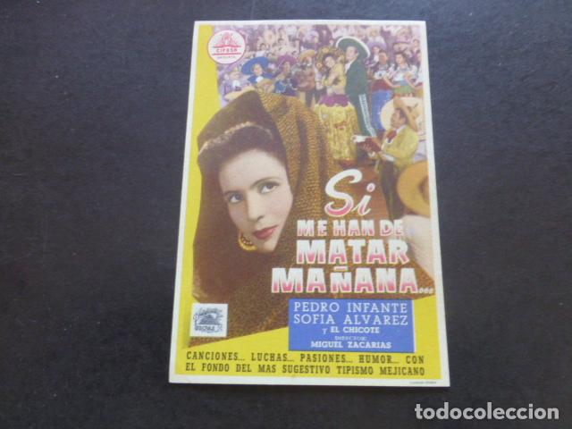 Cine: SI ME HAN DE MATAR MA&Ntilde;ANA PROGRAMA DE MANO SIN PUBLICIDAD - Foto 1