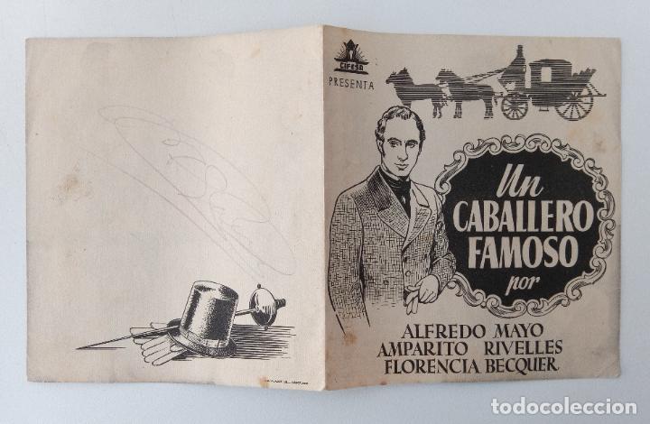 Cinema: FOLLETO DE MANO DE CINE. UN CABALLERO FAMOSO. ALFREDO MAYO, AMPARITO RIVELLES, FLORENCIA BECQUER