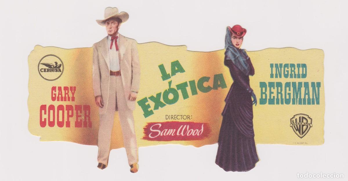 Cine: LA EXOTICA / GARY COOPER / INGRID BERGMAN / DIR SAM WOOD 1945 TROQUELADO