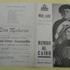 Cine: RUMBO AL CAIRO MIGUEL LIGERO ORIGINAL DOBLE CANCIONERO C.P. CINE MODERNO LA UNION