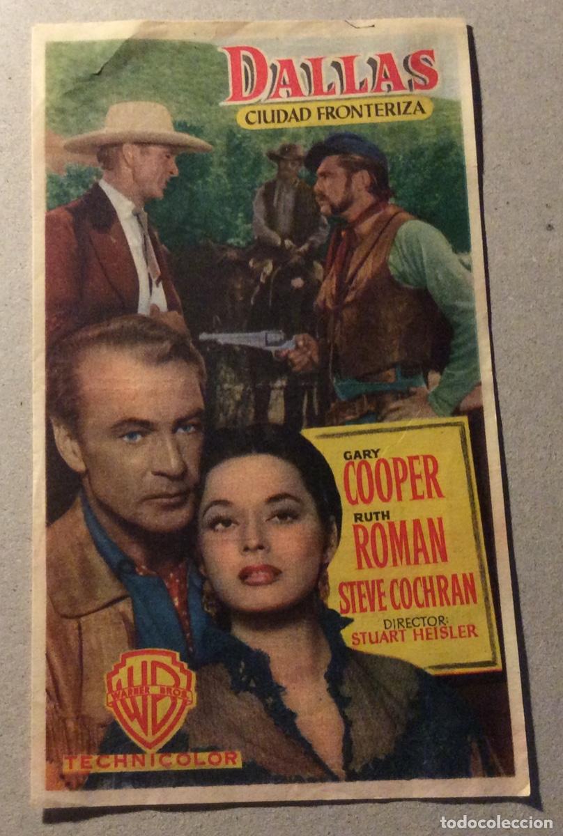 Kino: FOLLETO DE MANO DALLAS CIUDAD FRONTERIZA. G. COOPER. PUBLICIDAD CINE TEATRO NACIONAL
