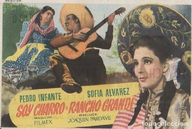 Cine: PROGRAMA DE CINE. SOY CHARRO DE DE RANCHO GRANDE PC-6508
