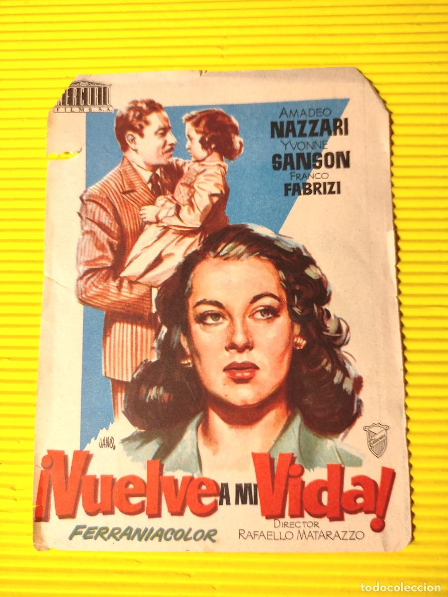 Kino: FOLLETO DE MANO * VUELVE A MI VIDA * AMADEO NAZZARI * YVONNE GANSON