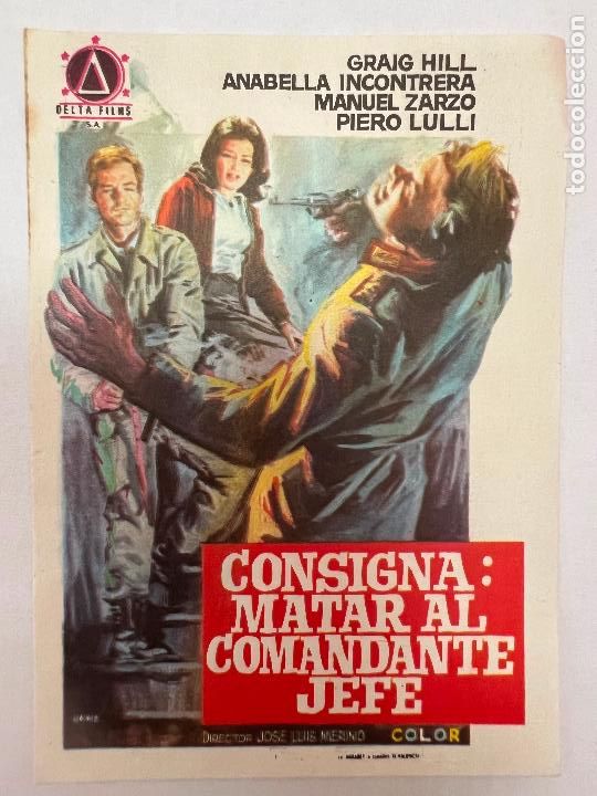 Folhetos de m&atilde;o de filmes antigos de cinema: PROGRAMA DE CINE. CONSIGNA: MATAR AL COMANDANTE JEFE. SIN PUBLICIDAD.