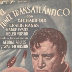 Cine: PROGRAMA DOBLE - EL TUNEL TRANSATLÁNTICO - RICHARD DIX - CINE GOYA - 1935.
