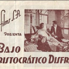 Cine: PN - PROGRAMA DOBLE - BAJO ARISTOCRÁTICO DISFRAZ - ASSIA NORIS, VITTORIO DE SICA- IDEAL CINEMA 1939