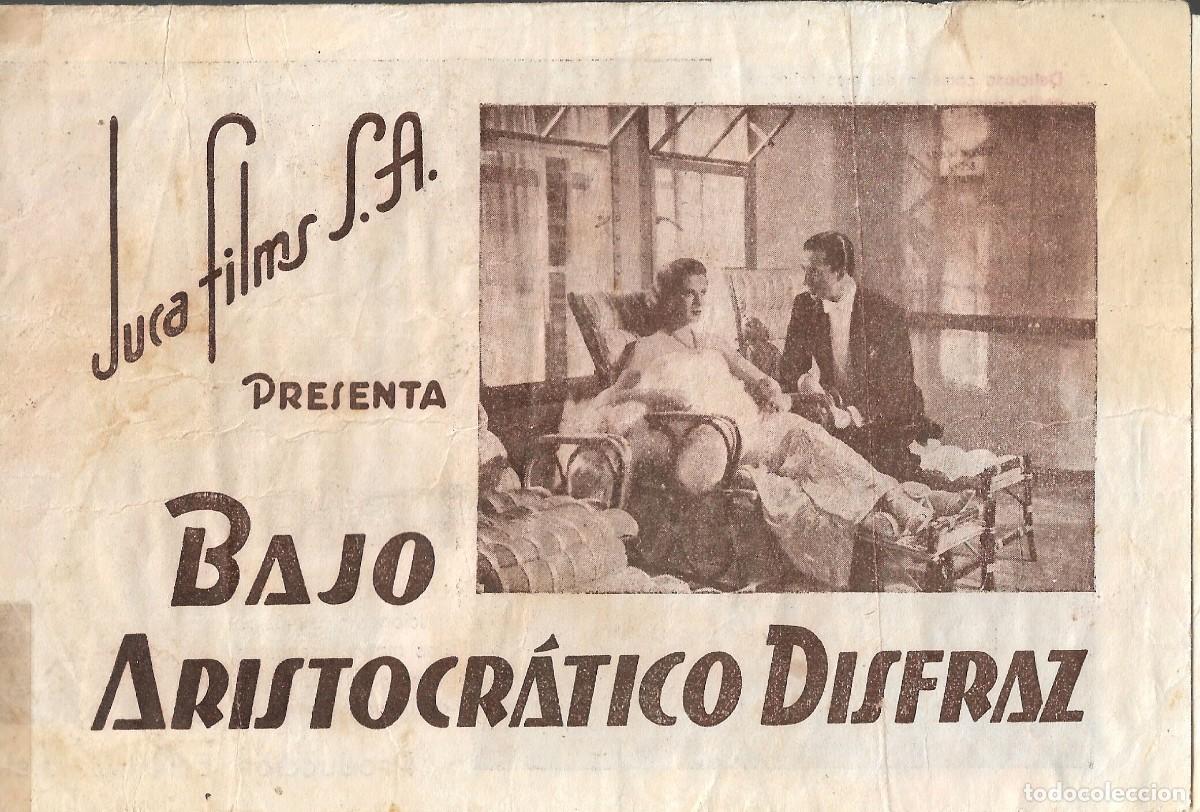 Cine: PN - PROGRAMA DOBLE - BAJO ARISTOCR&Aacute;TICO DISFRAZ - ASSIA NORIS, VITTORIO DE SICA - CINE GOYA - 1939.