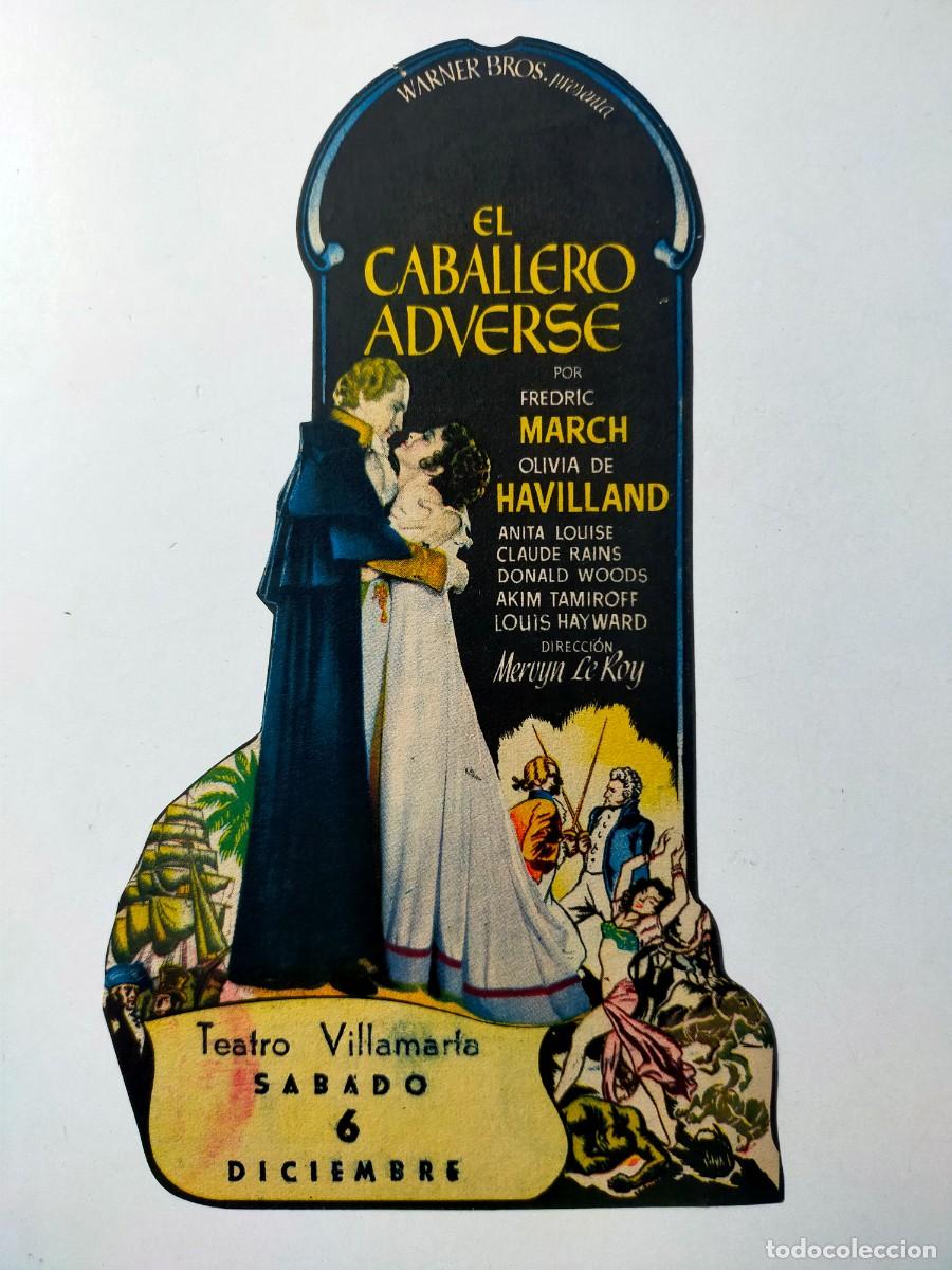  Flyers Publicitaires de films Anciens: PROGRAMA TROQUELADO ORIG: EL CABALLERO ADVERSE Fredric March, Olivia de Havilland. Teatro VILLAMARTA