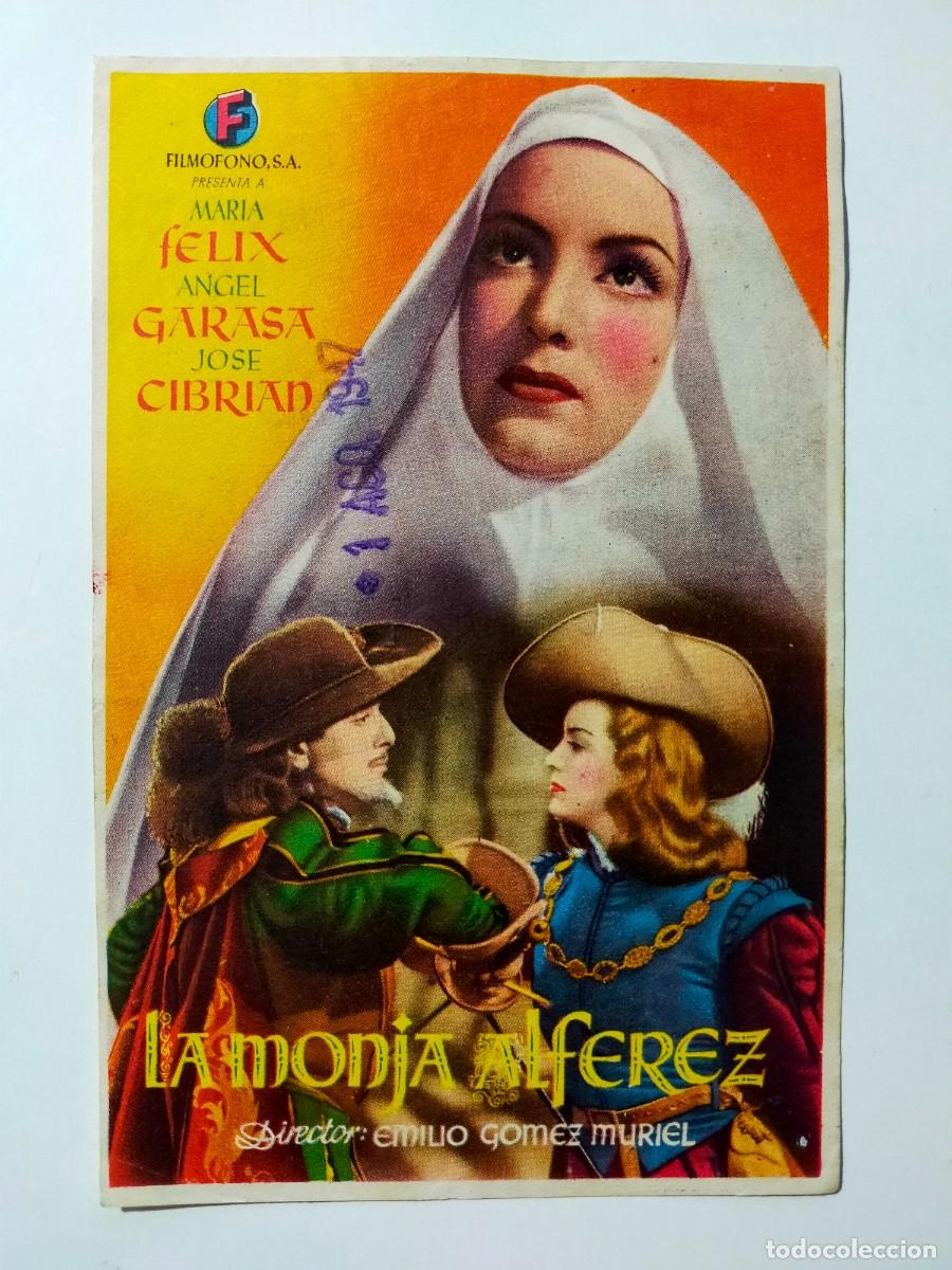 Kino: PROGRAMA SENCILLO ORIG: LA MONJA ALFEREZ. Mar&iacute;a Felix, &Aacute;ngel Garasa. - Sin cine impreso. 1947