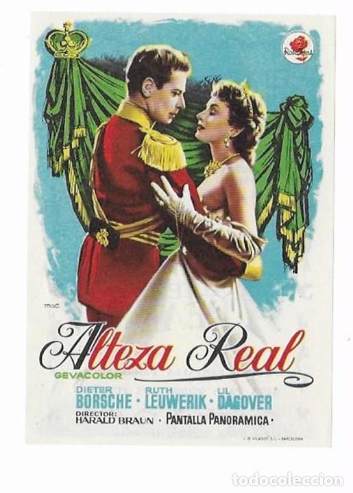 Folhetos de m&atilde;o de filmes antigos de cinema: ALTEZA REAL - CON PUBLICIDAD CINEMA GOYA - Dieter Borsche, Ruth Leuwerik - ALEMANIA