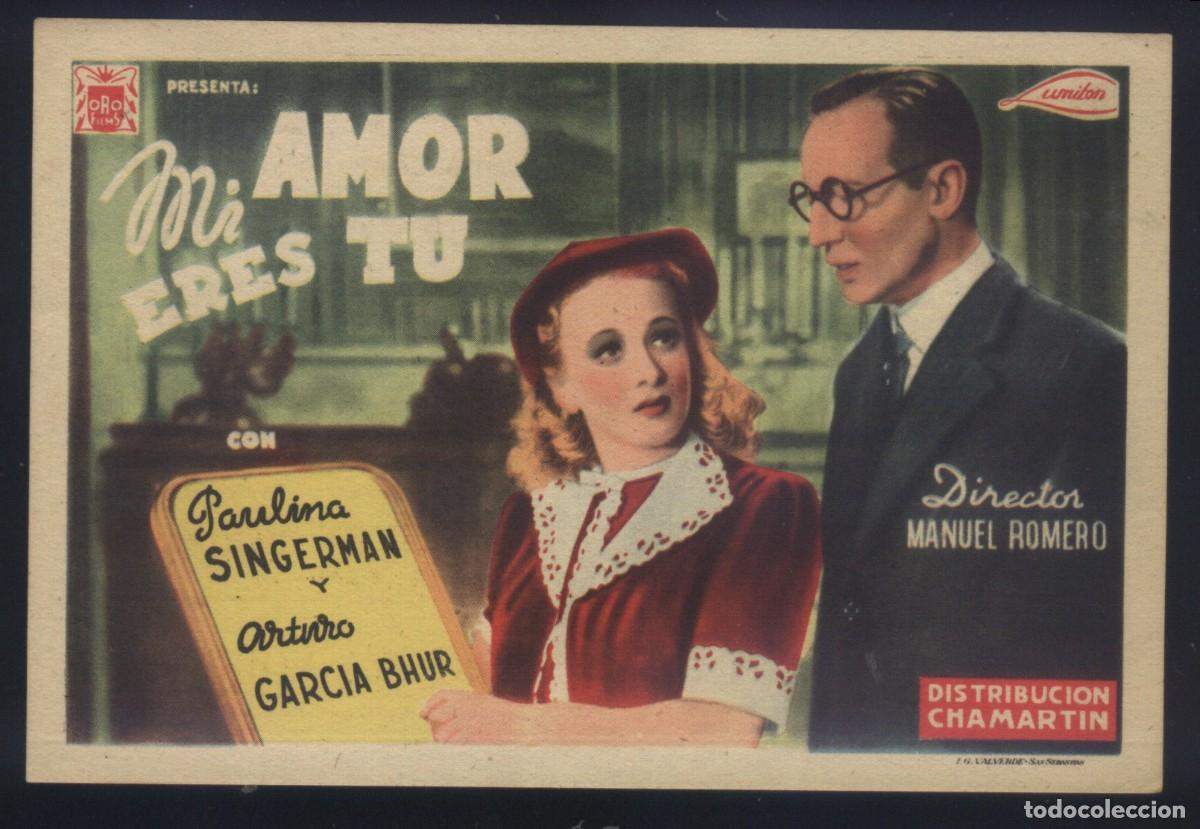 Cine: Q-08765- MI AMOR ERES TU (CINE EDESA - PONFERRADA) Paulina Singerman - Arturo Garc&iacute;a Buhr