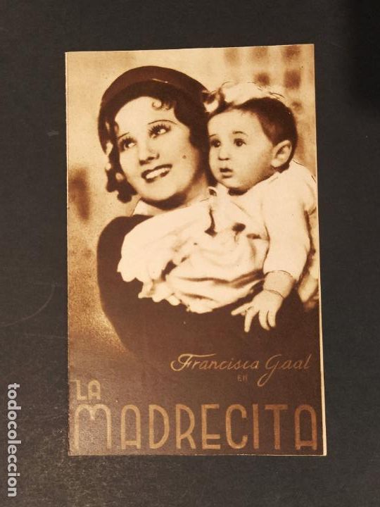 Cine: LA MADRECITA-FRANCISCA GAAL-PROGRAMA DE CINE ANTIGUO-VER FOTOS-(K-11.483)