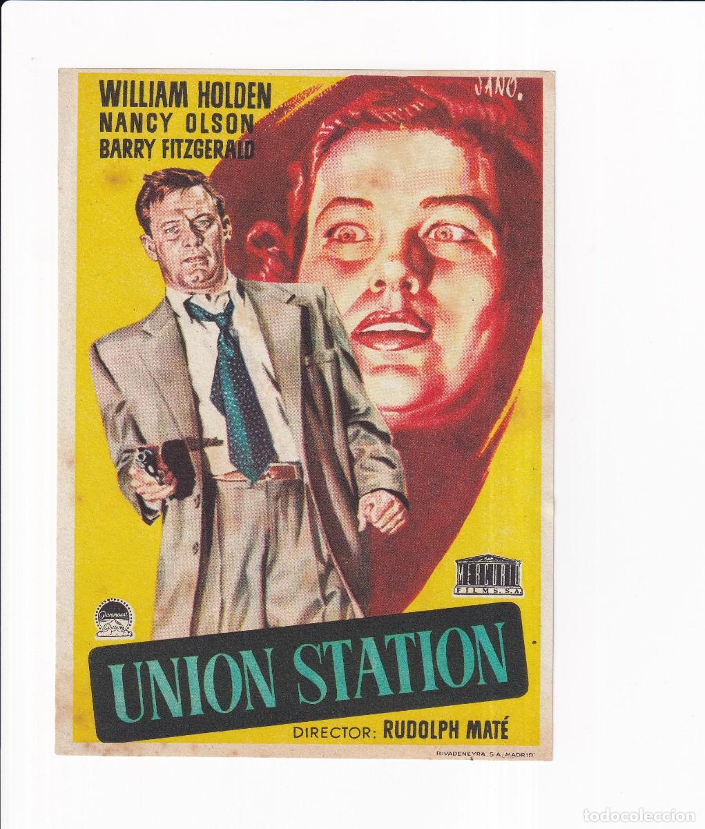 Cine: UNION STATION .- WILLIAM HOLDEN - Foto 1