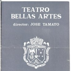 Cine: ABX14 LOS ARBOLES MUEREN DE PIE JOSE TAMAYO PROGRAMA LIBRITO TEATRO BELLAS ARTES