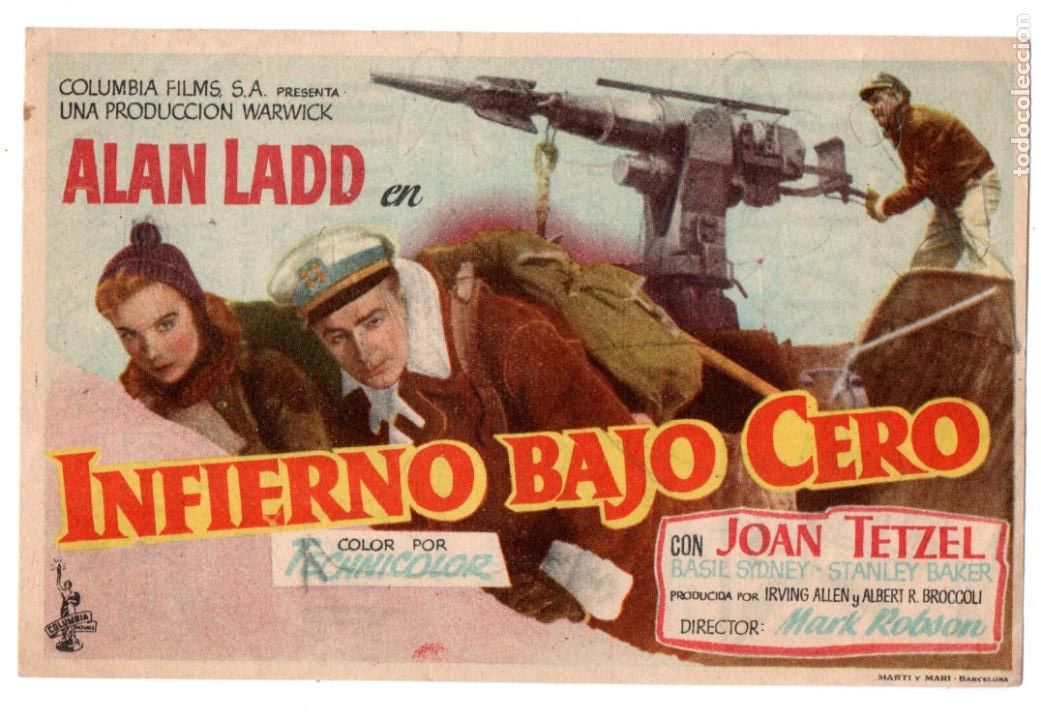 Kino: INFIERNO BAJO CERO - ALAN LADD, JOAN TETZEL - DIRECTOR MARK ROBSON - GRAN TEATRO IRIS - COLUMBIA