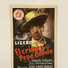 Cine: MIGUEL LIGERO. EL CRIMEN DE PEPE CONDE. SANTIAGO DE COMPOSTELA. CINE SALÓN TEATRO (A.1946)