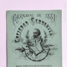 Cine: SOCIEDAD CERVANTES - CARNAVAL DE 1881 - BAILE DE MASCARAS - TEATRO ROMEA -VER FOTOS-(107.112)