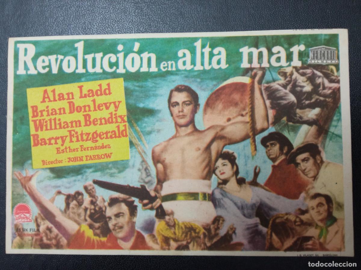  Flyers Publicitaires de films Anciens: REVOLUCI&Oacute;N EN ALTA MAR, ALAN LADD, CINE VALENCIA, CANALS, VALENCIA, 1950