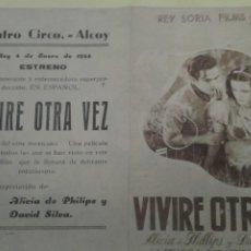 Cine: VIVIRE OTRA VEZ ALICIA DE PHILLIPS ORIGINAL DOBLE C.P. TEATRO CIRCO ALCOY EXT. SEPIA/ INT. NEGRO