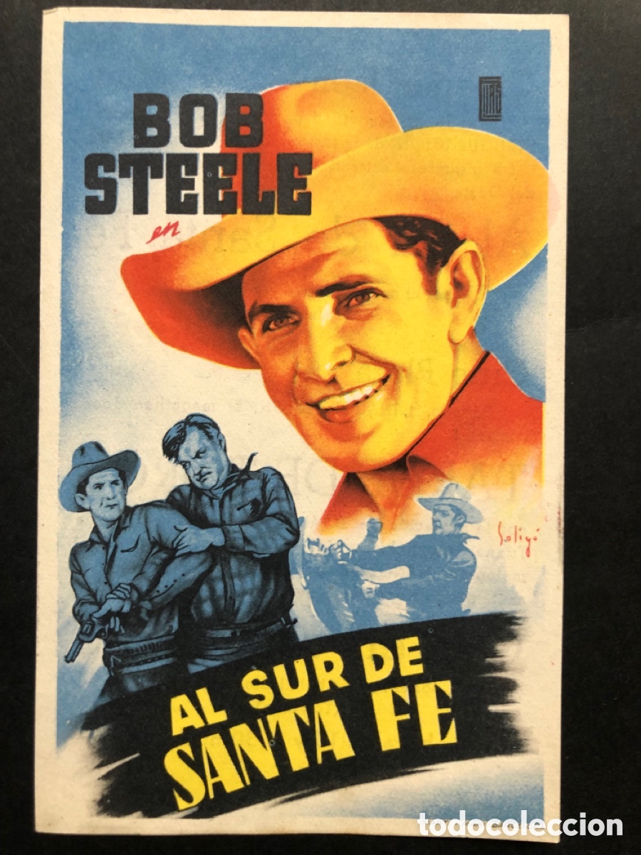 Cine: Programa soligo bob steele al sur de Santa Fe con publicidad cinema Ja&eacute;n y cine plaza