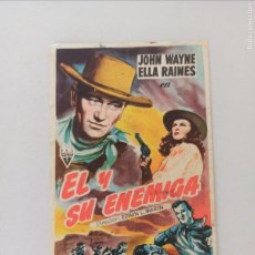  Foglietti di film di film antichi di cinema: FOLLETO DE MANO - EL Y SU ENEMIGA - JOHN WAYNE - SIN PUBLICIDAD (148E)