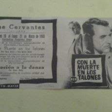 Cine: CON LA MUERTE EN LOS TALONES CARY GRANT ORIGINAL DOBLE C.P. CINE CERVANTES VILLENA