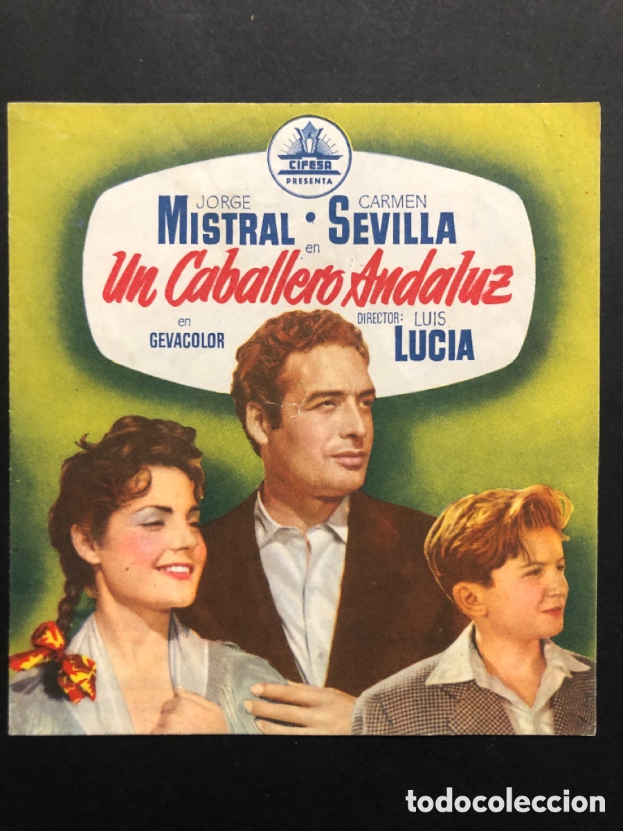 Cine: Programa un caballero andaluz jorge mistral Carmen sevilla con publicidad cine Rialto valencia A5