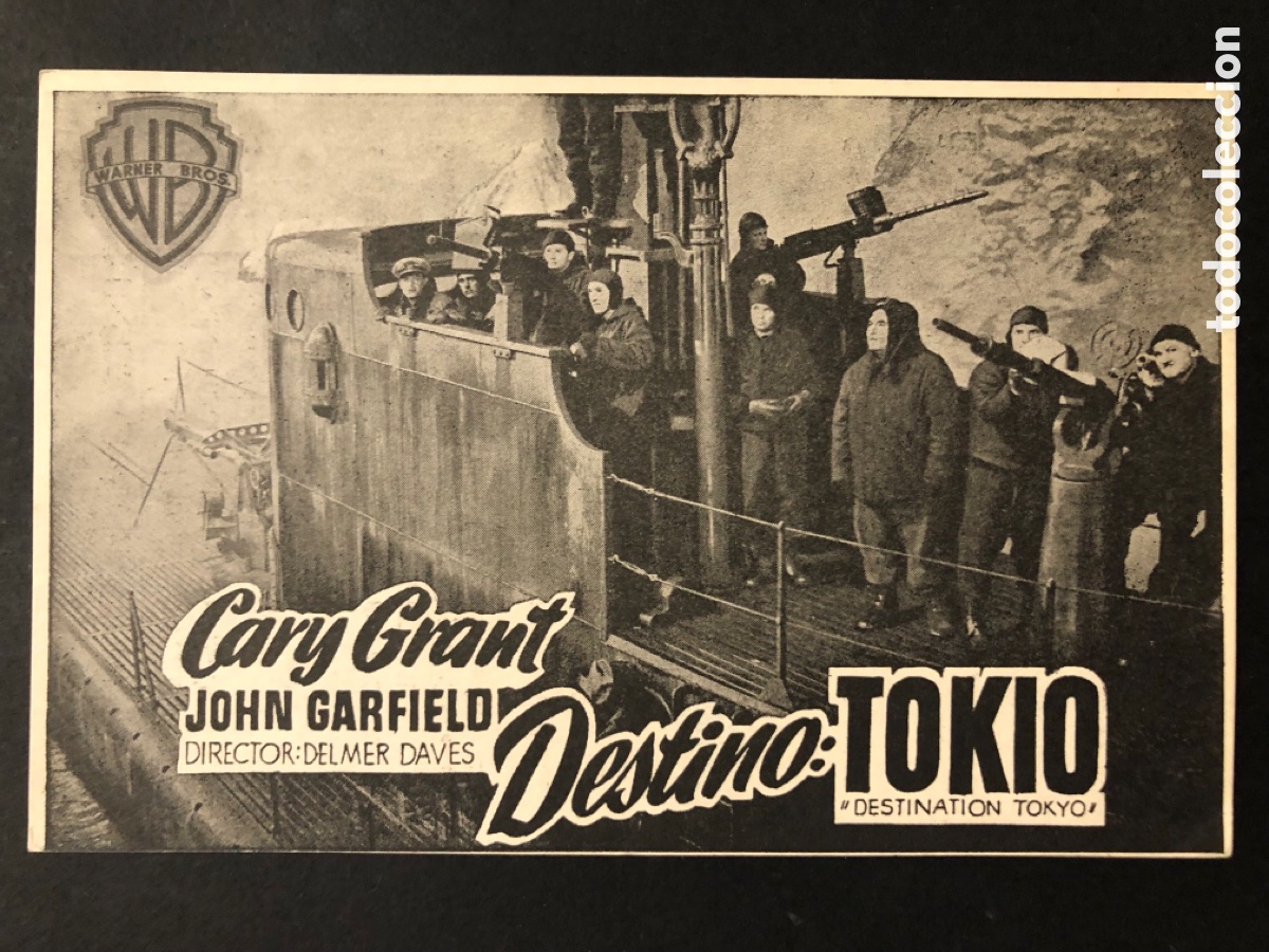 Cine: Programa destino tokio Cary Grant john Garfield con publicidad cine Carme palamos A6