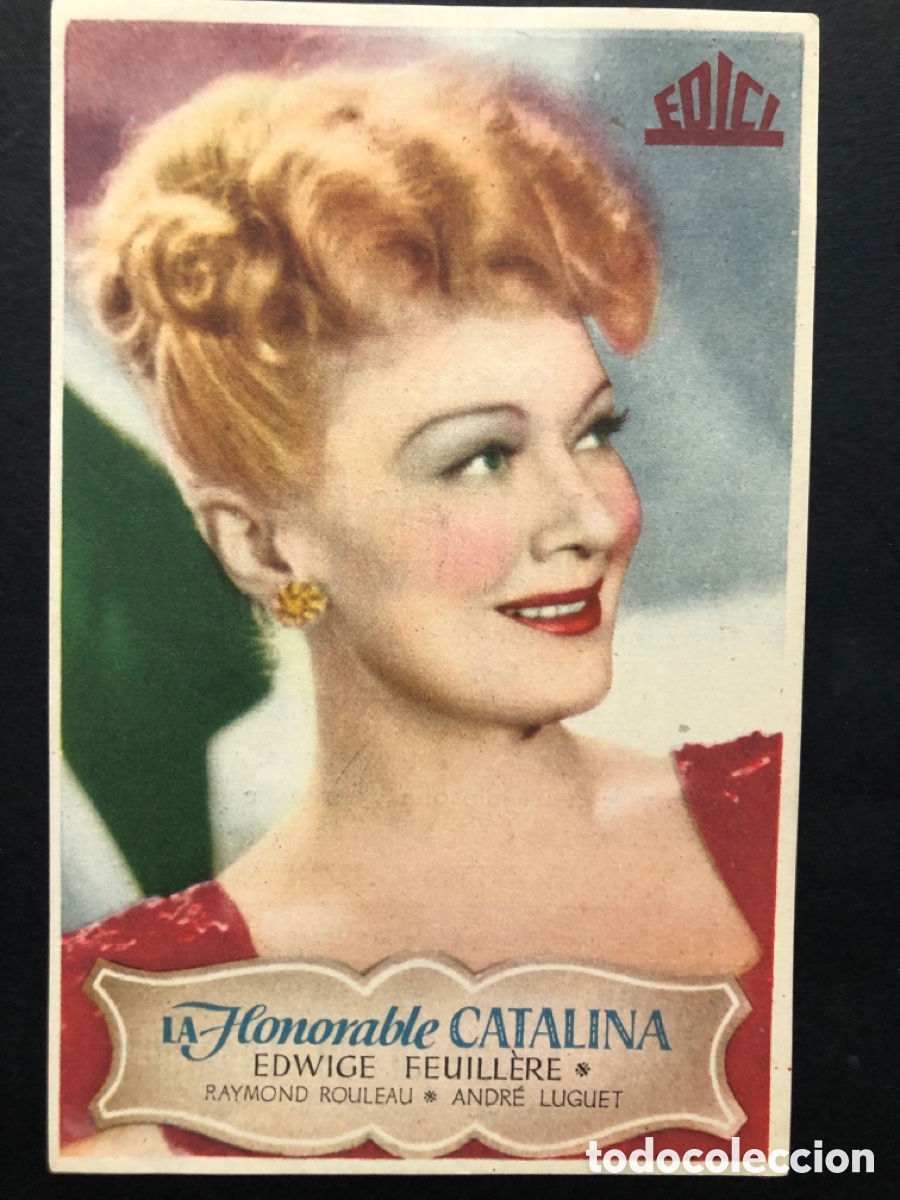 Folhetos de m&atilde;o de filmes antigos de cinema: Programa la honorable catalina Edwige feuillere con publicidad cine ideal alicante A7