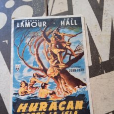  Foglietti di film di film antichi di cinema: HURACÁN SOBRE LA ISLA CON PUBLICIDAD GRAN CINEMA LICEO RUTE