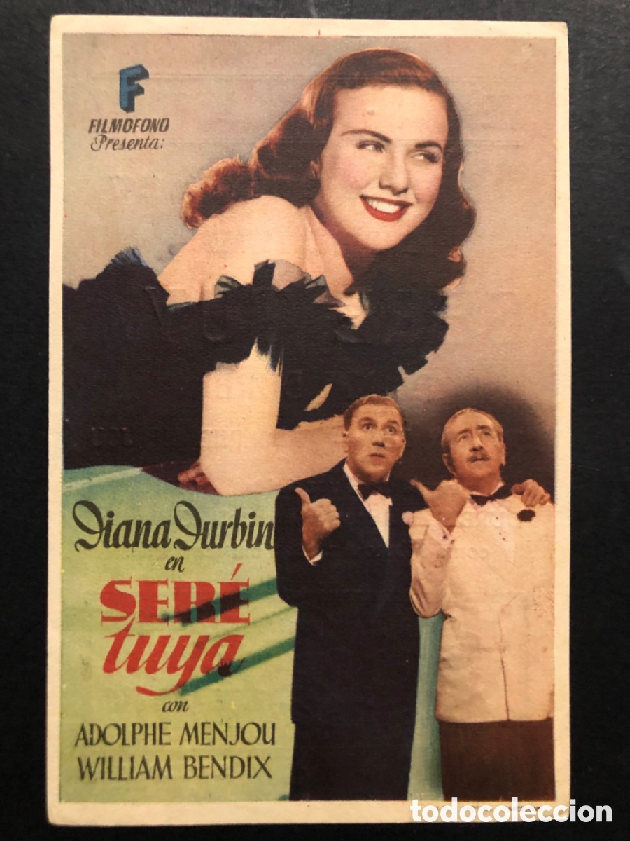Folhetos de m&atilde;o de filmes antigos de cinema: Programa ser&eacute; tuya diana durbin con publicidad teatro cine albeniz malaga A7