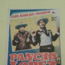 Cine: PANCHO LOPEZ LUIS AGUILAR ORIGINAL C.P. CINE PARQUE BEAS DEL SEGURA BUEN ESTADO