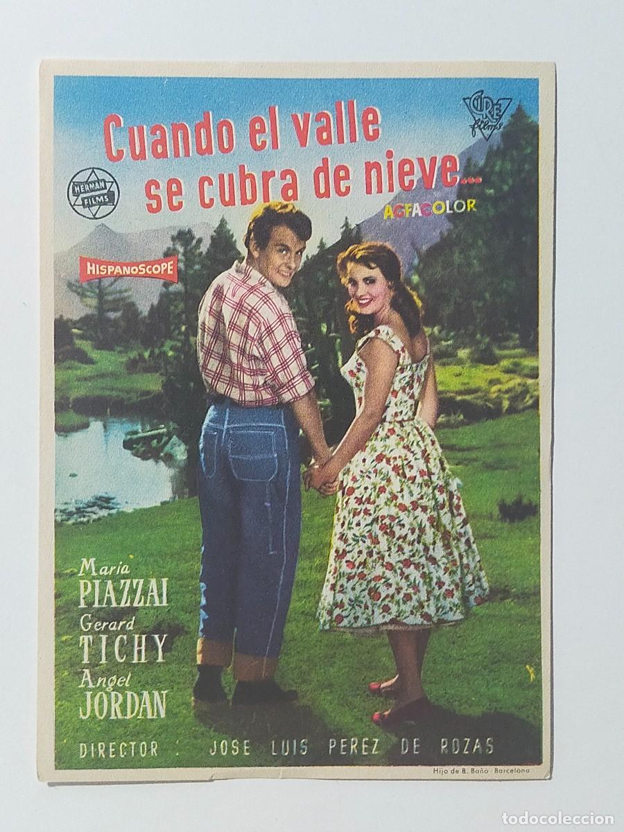 Folhetos de m&atilde;o de filmes antigos de cinema: Programa Sencillo Orig: CUANDO EL VALLE SE CUBRA DE NIEVE. Mar&iacute;a Piazzai, G. Tichy. Sin cine impreso